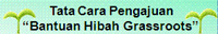 Tata Cara Pengajuan Bantuan Hibah Grassroots